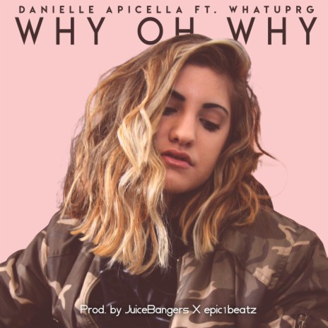 Why Oh Why | Boomplay Music