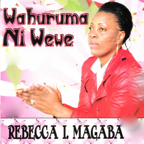 Wahuruma Ni Wewe