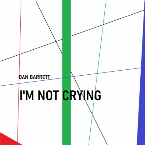 I'm Not Crying | Boomplay Music