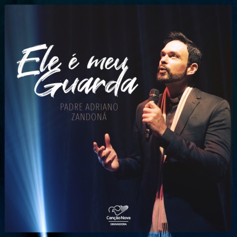 Ele É Meu Guarda | Boomplay Music