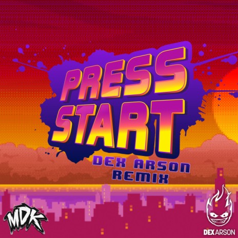Press Start (Dex Arson Remix) | Boomplay Music