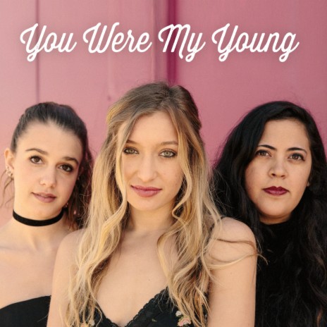 You Were My Young | Boomplay Music