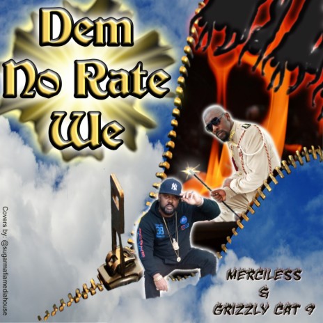 Dem No Rate We ft. Grizzly Cat 9 | Boomplay Music