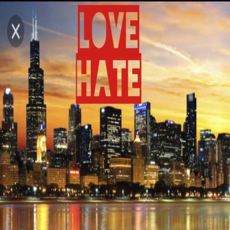 Love Hate Chicago Redd Mp3 Download Love Hate Chicago Redd Lyrics Boomplay Music