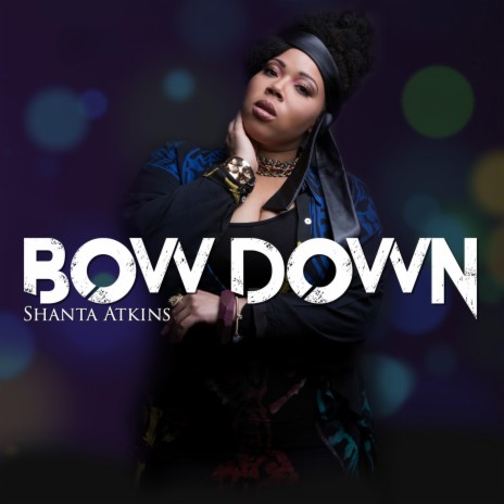 Bow Down ft. Gregory Edwards | Boomplay Music