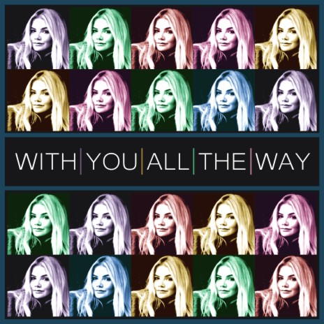 With You All The Way | Boomplay Music