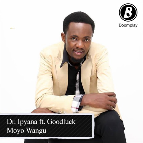 Moyo Wangu ft. Goodluck | Boomplay Music