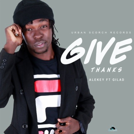 Give Thanks ft. Gilad | Boomplay Music