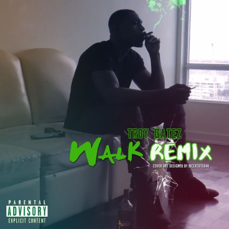 Walk - Troy gatez MP3 download | Walk (Remix) - Troy gatez Lyrics | Boomplay