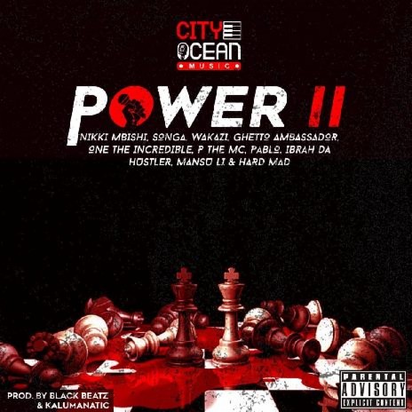 Power II ft. Nikki Mbishi ,Wakazi, Ghetto Ambassador, One The Incredible, P The MC, Ibra Da Hustler, Mansu_Li & Hard Mad | Boomplay Music