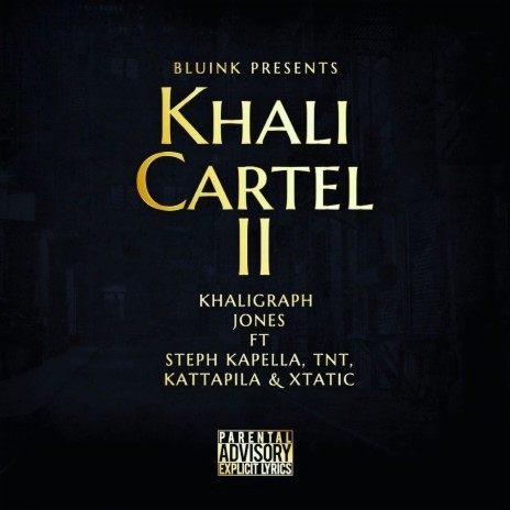 Khali Cartel 2 Cypher ft. Steph Kapella, TNT, Kattapila & Xtatic