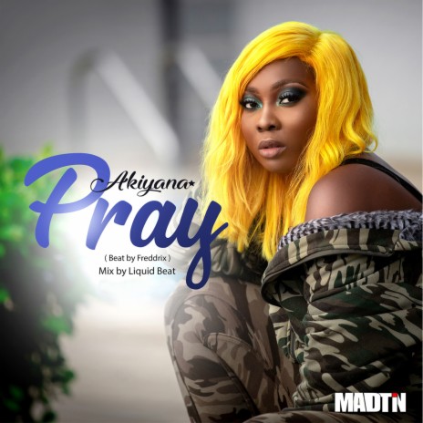 Akiyana Pray | Boomplay Music