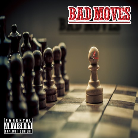 Bad Moves