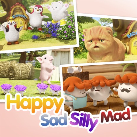 Happy Sad Silly Mad