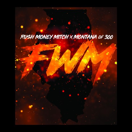 Fwm ft. Montana of 300 | Boomplay Music