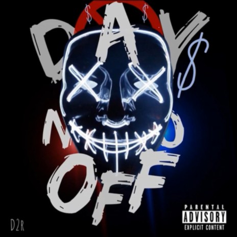 No Day$ Off | Boomplay Music