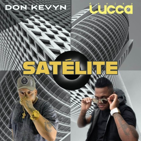 Satélite ft. Don Kevyn | Boomplay Music