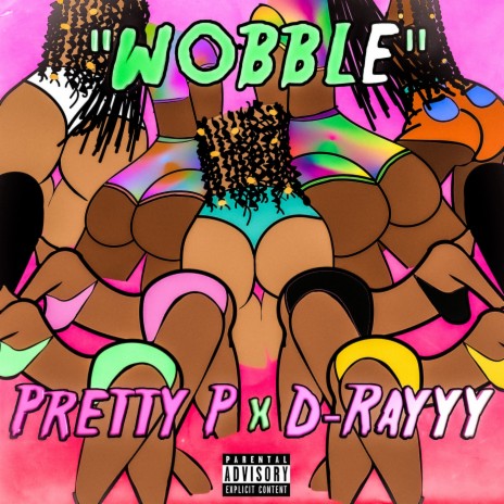 Wobble ft. D-Rayyy | Boomplay Music