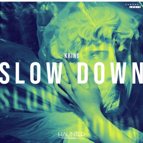 Slow Down (Original Mix)