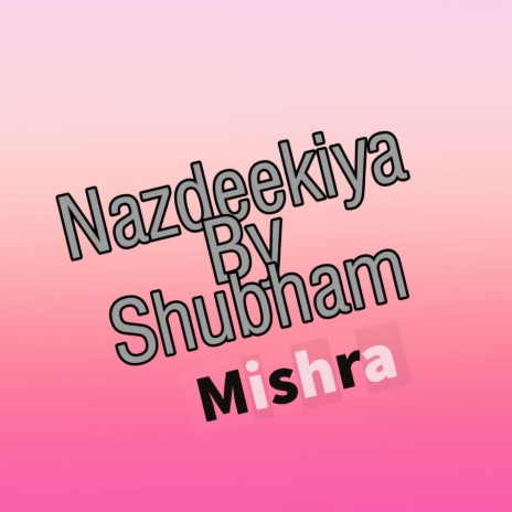 Nazdeekiya | Boomplay Music