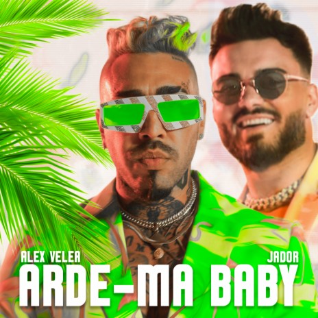 Arde-ma Baby ft. Jador | Boomplay Music