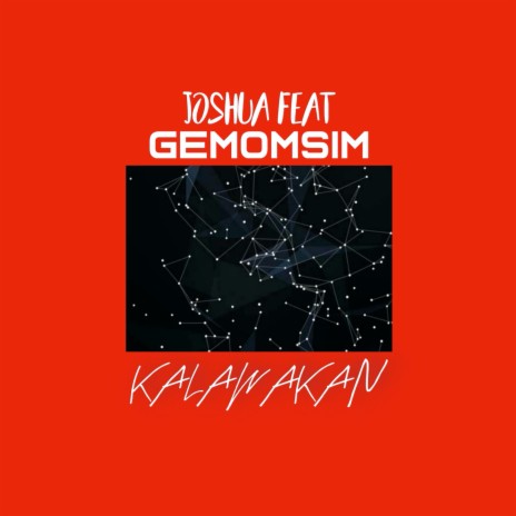 Kalawakan ft. Gem Omsim | Boomplay Music
