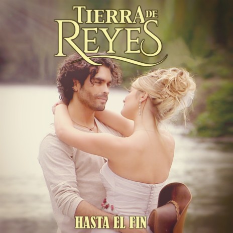 Hasta el Fin (Tierra de Reyes) | Boomplay Music