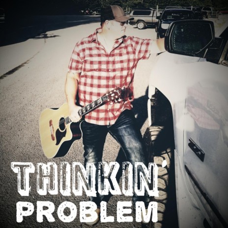 Thinkin' Problem | Boomplay Music