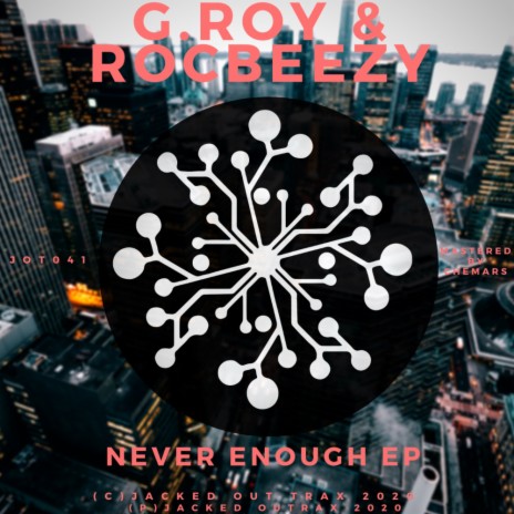 Never Enough (Original Mix) ft. Rocbeezy | Boomplay Music