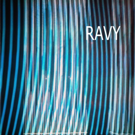 Ravy | Boomplay Music