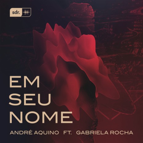 Em Seu Nome ft. Gabriela Rocha | Boomplay Music