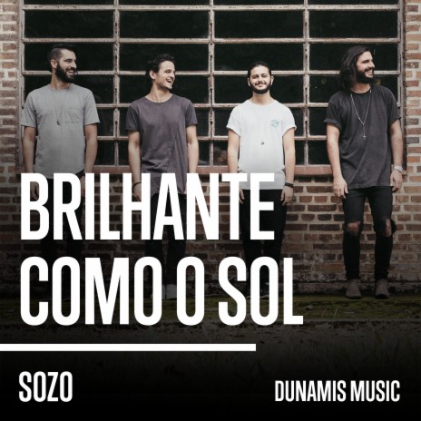 Brilhante Como o Sol (Ao Vivo) ft. Dunamis Music | Boomplay Music