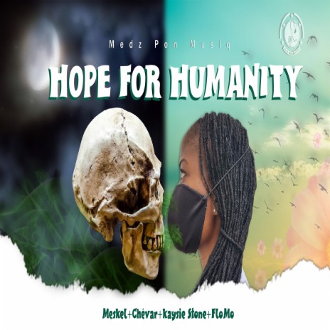 Hope For Humanity ft. Chevar, Kaysie Stone & FloMo