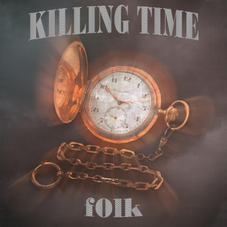 Killing Time | Boomplay Music