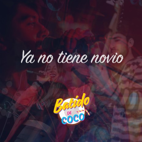 Ya No Tiene Novio | Boomplay Music