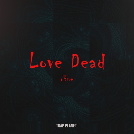 Love Dead (Original Mix)