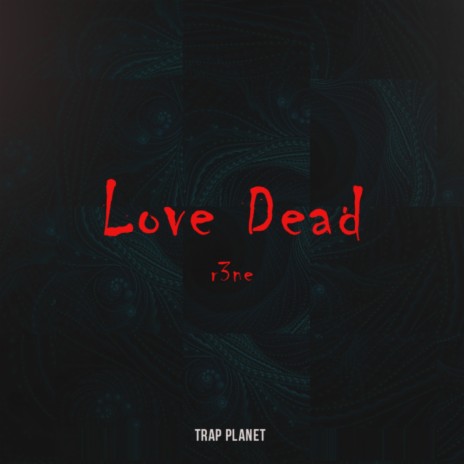 Love Dead (Original Mix) | Boomplay Music