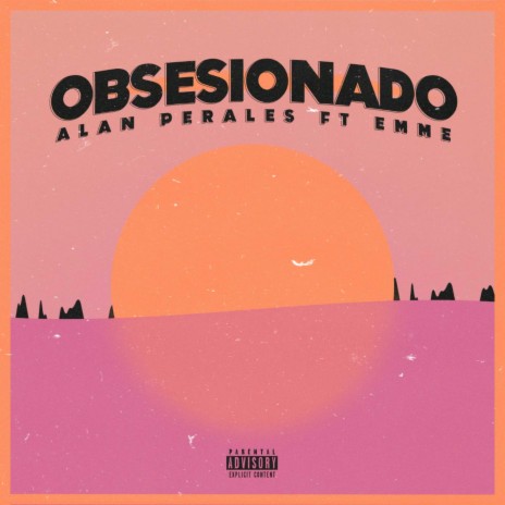 Obsesionado ft. Alan Perales | Boomplay Music