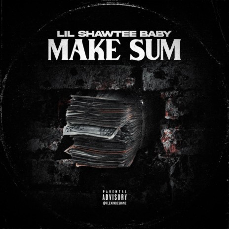 Make Sum | Boomplay Music