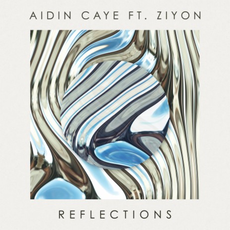 Reflections ft. Ziyon