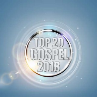 Top 20 Gospel 2018