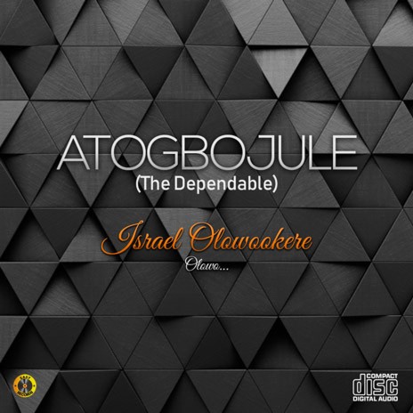 Atogbojulee (The Dependable) ft. OIV
