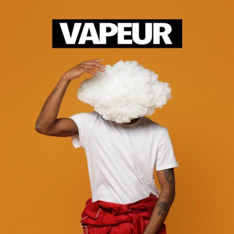 Vapeur | Boomplay Music