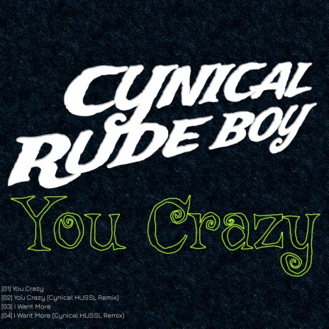 You Crazy (Cynical Hussl Remix) | Boomplay Music