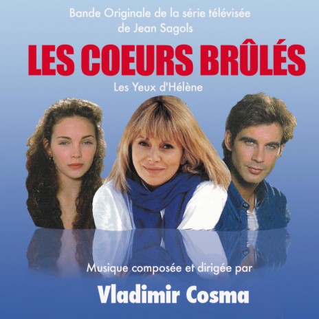 Les cœurs brûlés ft. Nicole Croisille | Boomplay Music