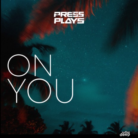 On You (Original Mix) | Boomplay Music