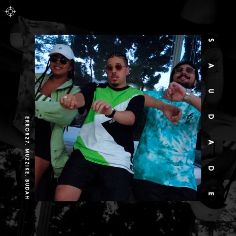 Saudade ft. Error27, Muzzike & Budah | Boomplay Music