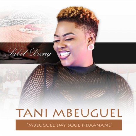 Tani Mbeuguel (Mbeguel Day Soul Ndaanane)