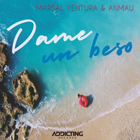 Dame un Beso ft. Anmau | Boomplay Music