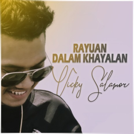 Rayuan Dalam Khayalan | Boomplay Music